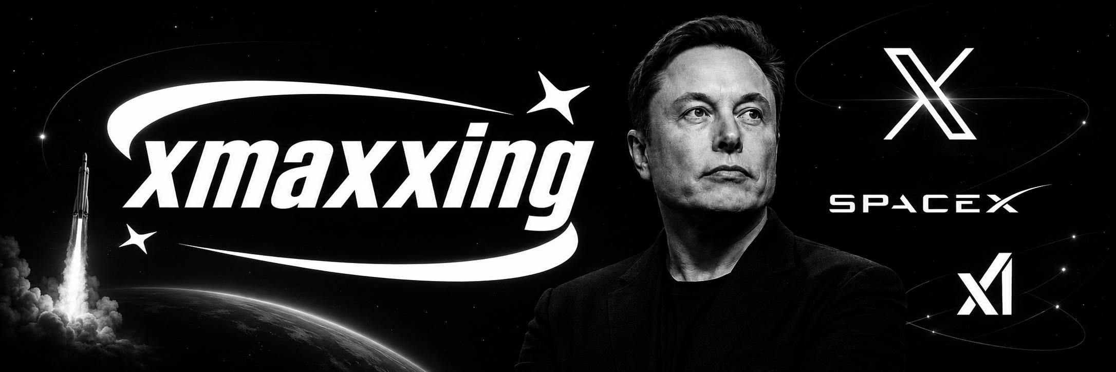 xmaxxing banner — Elon, SpaceX, X, xAI